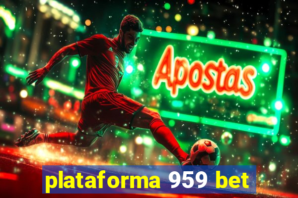 plataforma 959 bet